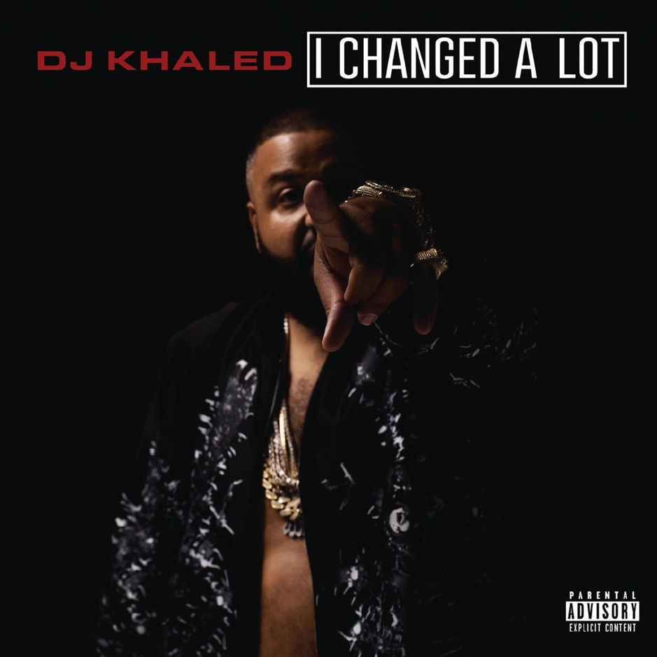 DJ Khaled - I Changed a Lot